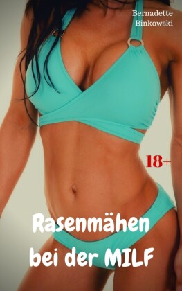 Rasenmähen bei der MILF