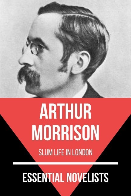 Essential Novelists - Arthur Morrison main product photo