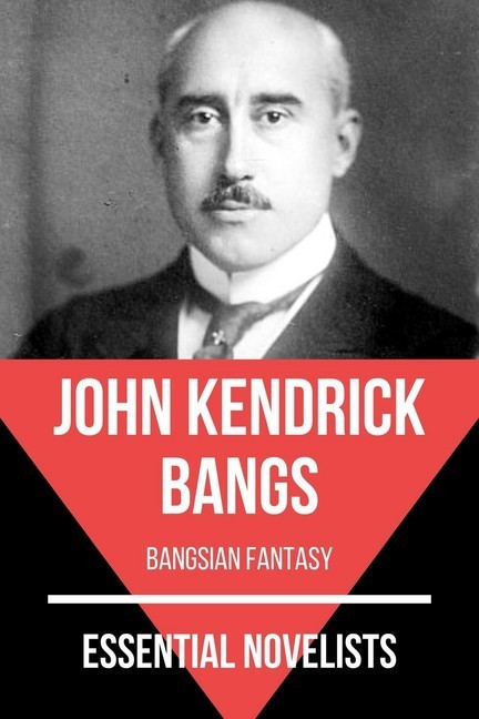 Essential Novelists - John Kendrick Bangs main product photo