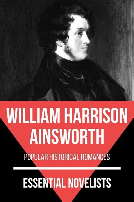 Essential Novelists - William Harrison Ainsworth main product photo