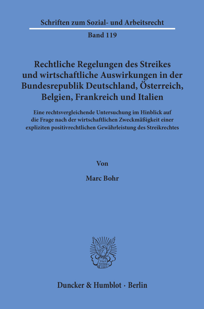 Rechtliche Regelungen des Streikes und wirtschaftliche Auswirkungen in der Bundesrepublik Deutschland, Österreich, Belgien, Frankreich und Italien. main product photo