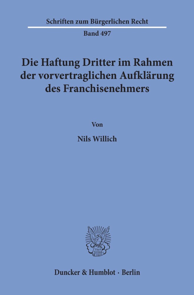 Die Haftung Dritter im Rahmen der vorvertraglichen Aufklärung des Franchisenehmers. main product photo