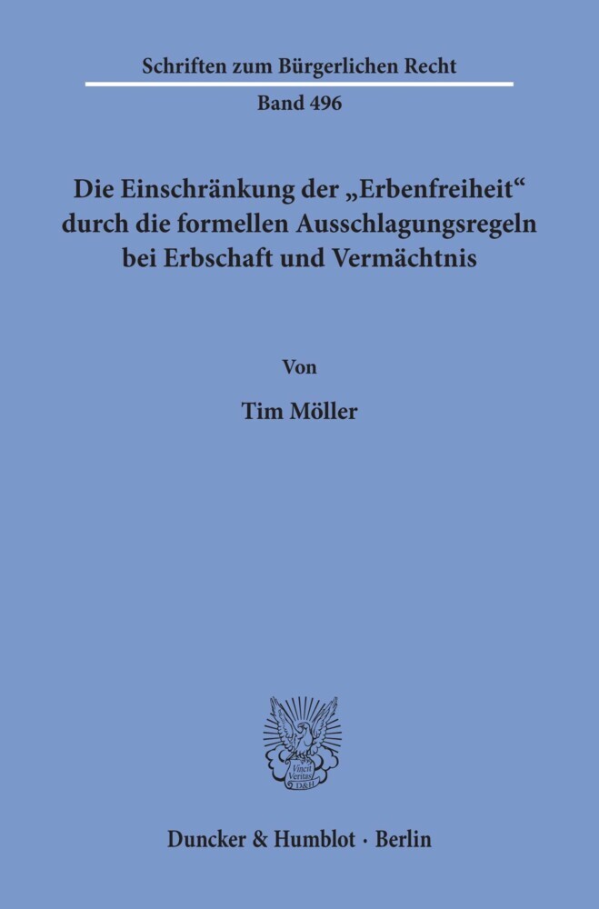 Die Einschränkung der "Erbenfreiheit" durch die formellen Ausschlagungsregeln bei Erbschaft und Vermächtnis. main product photo