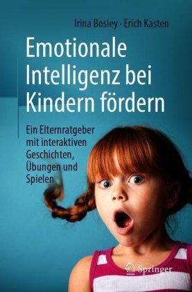 Emotionale Intelligenz bei Kindern fördern