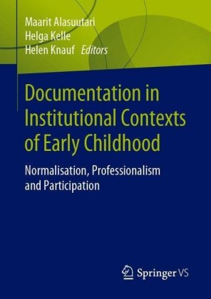 Documentation in Institutional Contexts of Early Childhood