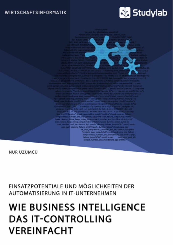 Wie Business Intelligence das IT-Controlling vereinfacht. Einsatzpotentiale und Möglichkeiten der Automatisierung in IT-Unternehmen main product photo