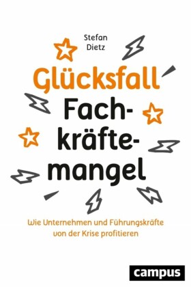 Glücksfall Fachkräftemangel