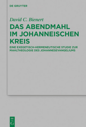 Das Abendmahl im johanneischen Kreis