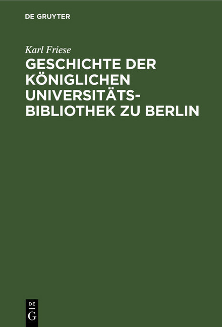 Geschichte der Königlichen Universitäts-Bibliothek zu Berlin main product photo