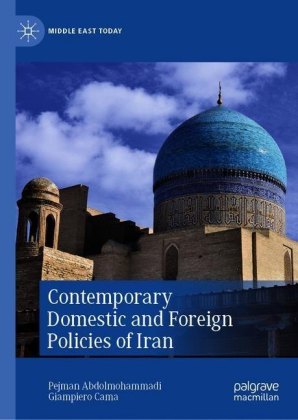 Contemporary Domestic and Foreign Policies of Iran