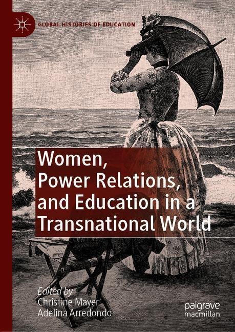 Women, Power Relations, and Education in a Transnational World main product photo