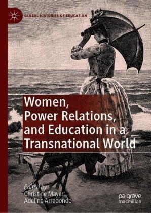 Women, Power Relations, and Education in a Transnational World