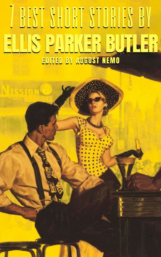 7 best short stories by Ellis Parker Butler main product photo