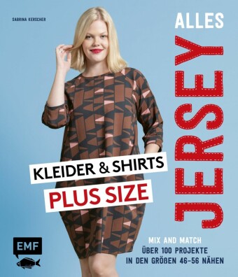 Alles Jersey - Kleider und Shirts Plus Size - Mix and Match: Schnittteile kombinieren
