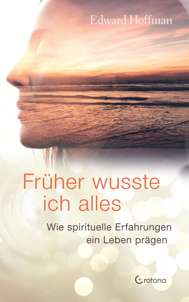 Früher wusste ich alles: Wie spirituelle Erfahrungen ein Leben prägen main product photo