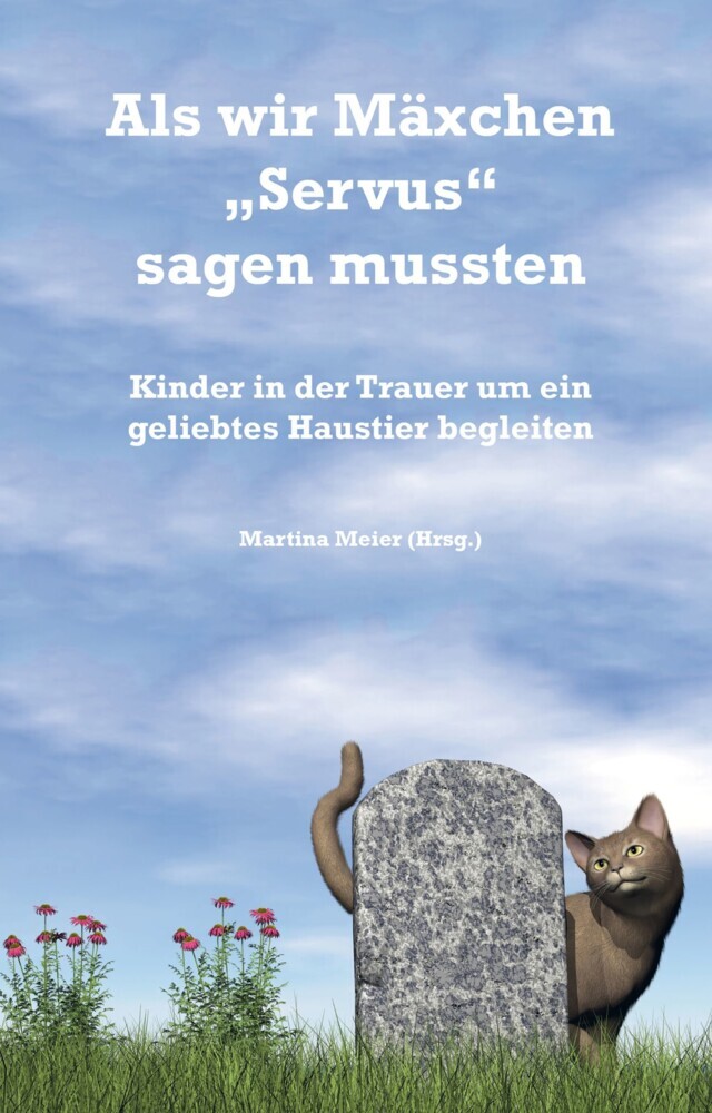 Als wir Mäxchen 'Servus' sagen mussten main product photo