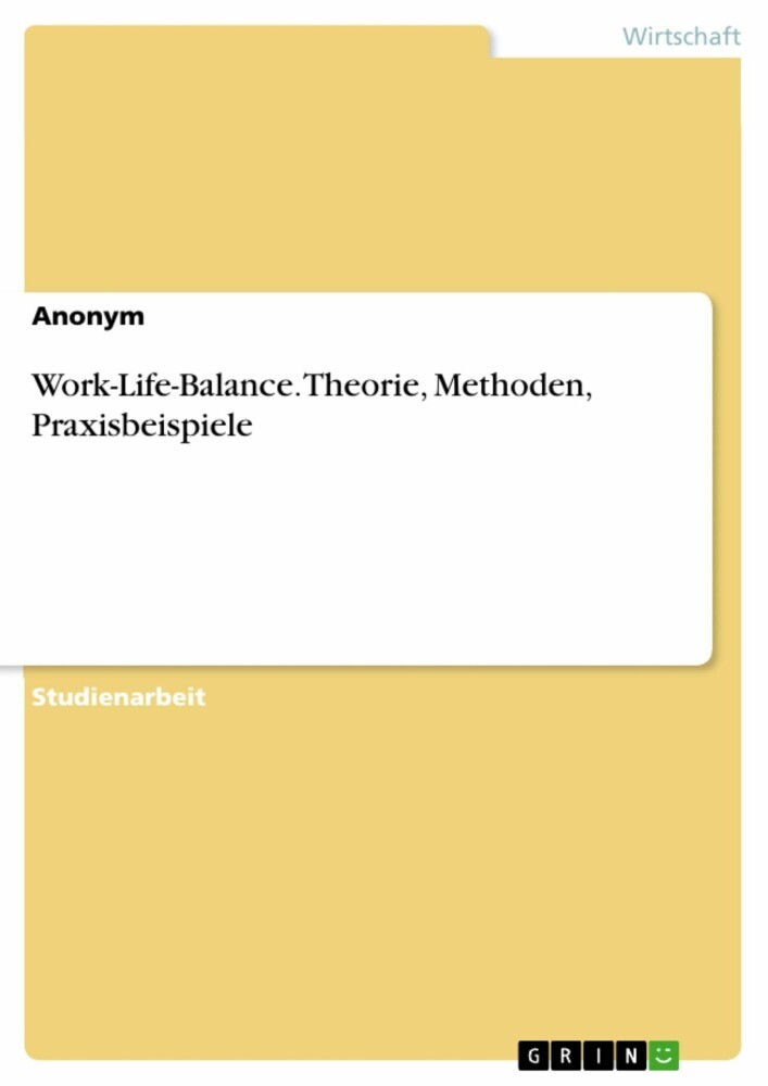 Work-Life-Balance. Theorie, Methoden, Praxisbeispiele main product photo
