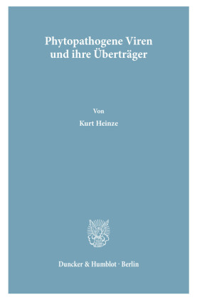 Phytopathogene Viren und ihre Überträger / Phytopathogenic Viruses and their Vectors.