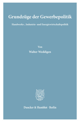 Grundzüge der Gewerbepolitik.