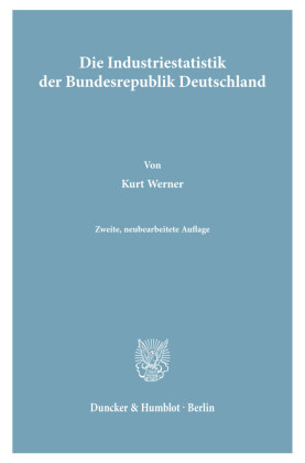 Die Industriestatistik der Bundesrepublik Deutschland.