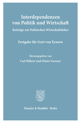 Interdependenzen von Politik und Wirtschaft.