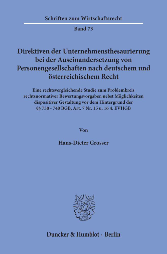 Direktiven der Unternehmensthesaurierung bei der Auseinandersetzung von Personengesellschaften nach deutschem und österreichischem Recht. main product photo