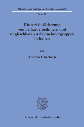 Die soziale Sicherung von Leiharbeitnehmern und vergleichbaren Arbeitnehmergruppen in Italien.
