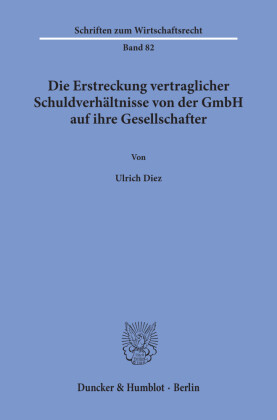 Die Erstreckung vertraglicher Schuldverhältnisse von der GmbH auf ihre Gesellschafter.