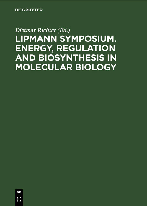 Lipmann Symposium. Energy, Regulation and Biosynthesis in Molecular Biology main product photo