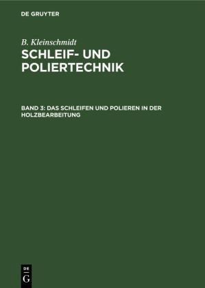 Das Schleifen und Polieren in der Holzbearbeitung