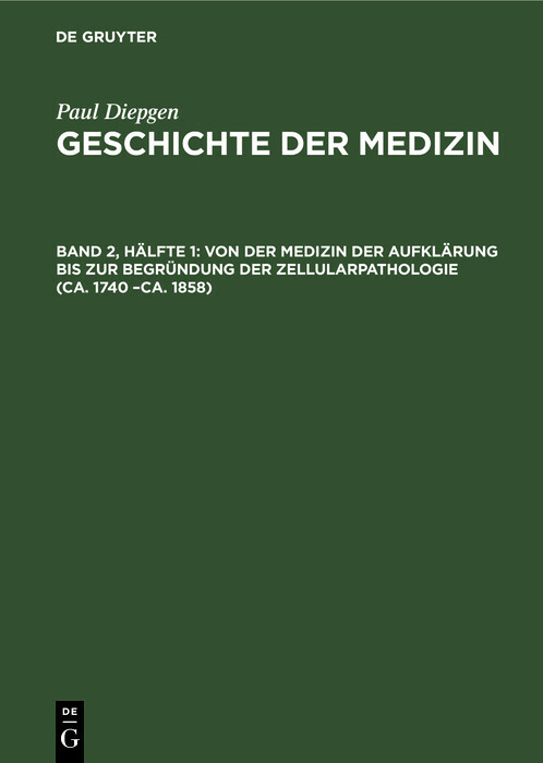 Von der Medizin der Aufklärung bis zur Begründung der Zellularpathologie (ca. 1740 -ca. 1858) main product photo