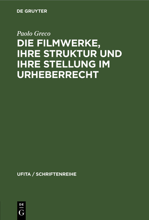 Die Filmwerke, ihre Struktur und ihre Stellung im Urheberrecht main product photo