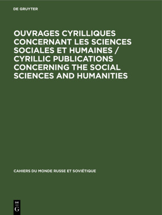 Ouvrages cyrilliques concernant les sciences sociales et humaines / Cyrillic publications concerning the social sciences and humanities