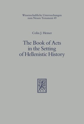 The Book of Acts in the Setting of Hellenistic History