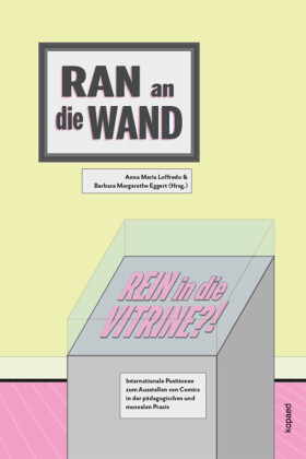 'Ran an die Wand, rein in die Vitrine?'