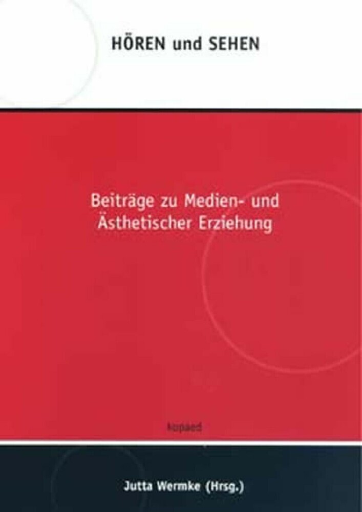 Hören und Sehen. Beiträge zu Medien- und Ästhetischer Erziehung main product photo