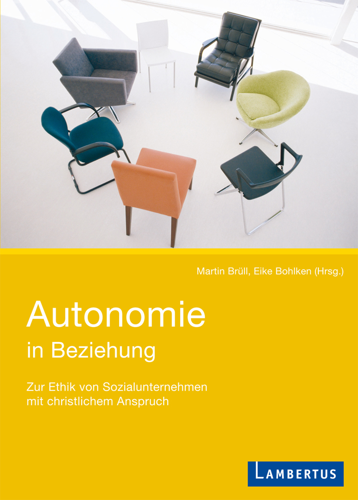 Autonomie in Beziehung: Zur Ethik von Sozialunternehmen mit christlichem Anspruch main product photo