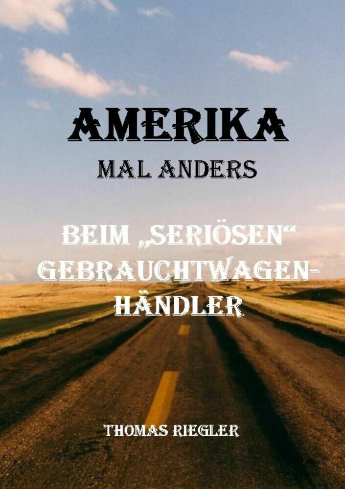 Amerika mal anders - Beim 'seriösen' Gebrauchtwagenhändler main product photo