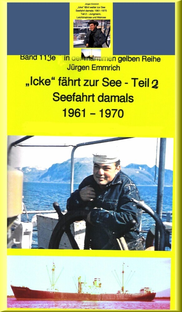 'Icke' fährt weiter auf See - Jungmann, Leichtmatrose, Matrose in den 1960er Jahren main product photo