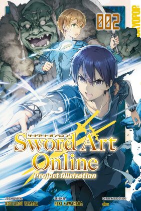 Sword Art Online - Project Alicization. Bd.2