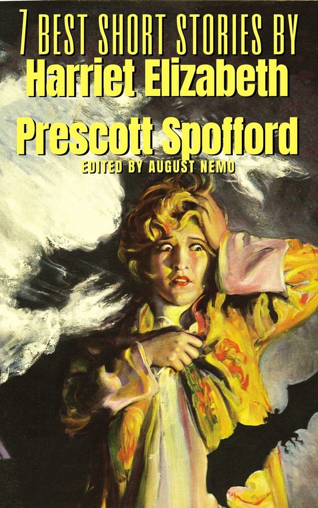 7 best short stories by Harriet Elizabeth Prescott Spofford main product photo