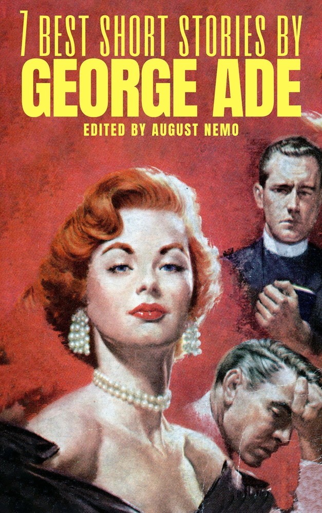7 Best Short Stories by George Ade main product photo