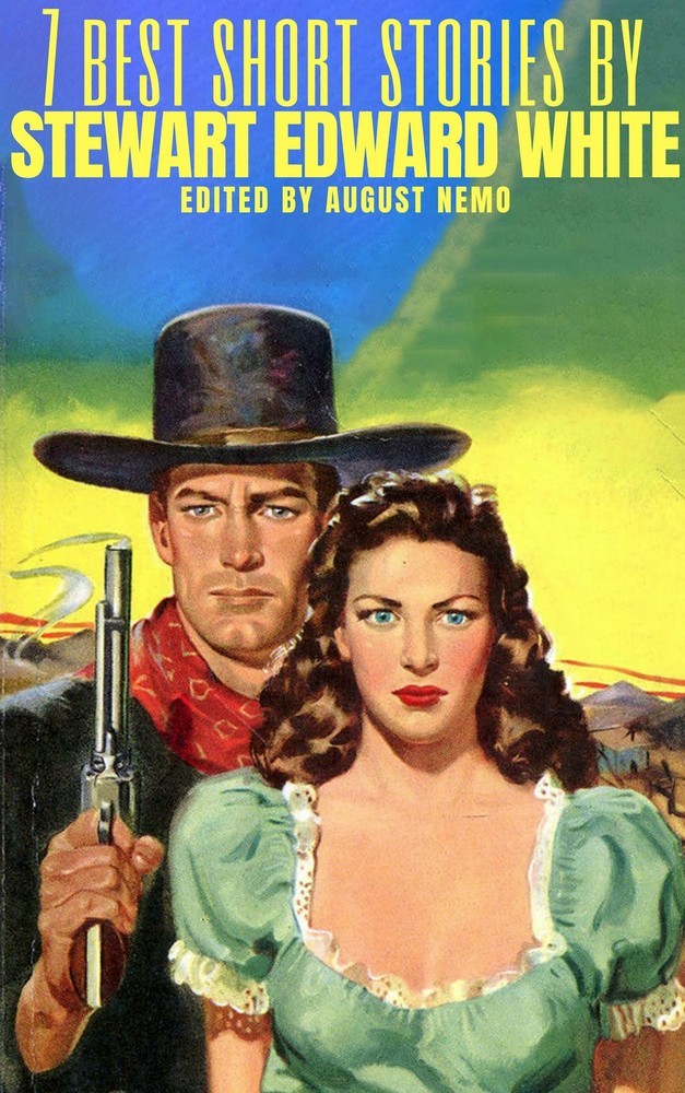 7 best short stories by Stewart Edward White main product photo