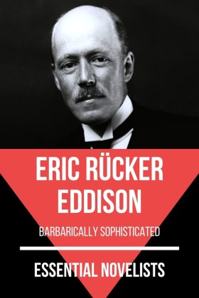 Essential Novelists - Eric Rücker Eddison