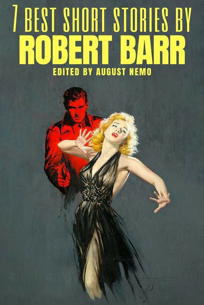 7 best short stories by Robert Barr main product photo
