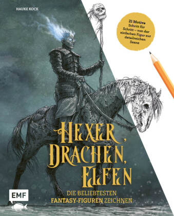 Hexer, Drachen, Elfen - die beliebtesten Fantasy-Figuren zeichnen