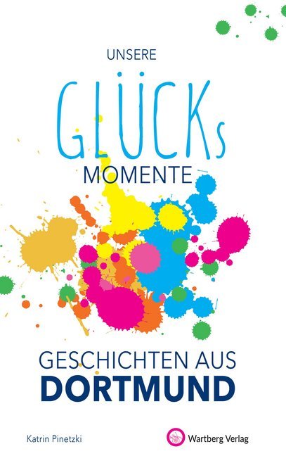 Unsere Glücksmomente - Geschichten aus Dortmund main product photo