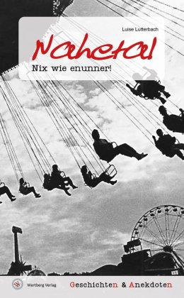 Geschichten und Anekdoten aus dem Nahetal
