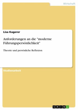 Anforderungen an die 'moderne Führungspersönlichkeit'