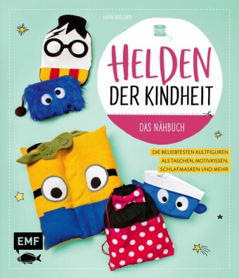 Helden der Kindheit - Das Nähbuch
